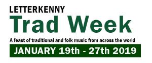 Letterkenny Trad Week 2019